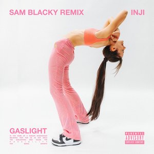 GASLIGHT (Sam Blacky Remix) - Single