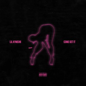 Come Get It - Single