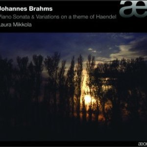 Brahms: Piano Sonata & Variations On a Theme of Haendel, Op.24
