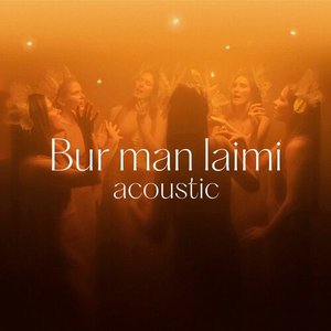 Bur man laimi (Acoustic)