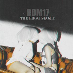 BDM17 The 1st Single