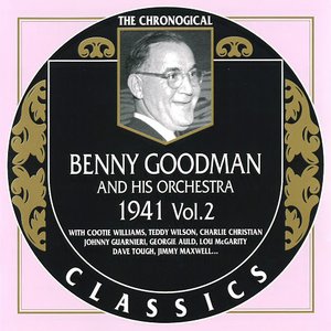 The Chronological Classics: Benny Goodman and His Orchestra 1941, Volume 2