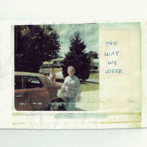The Way We Were