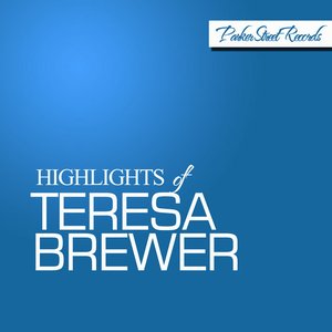 Highlights of Teresa Brewer