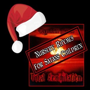 Total Annihilation - Nursery Rhymes For Satans Children