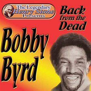 “The Legendary Henry Stone Presents Bobby Byrd Back from the Dead”的封面