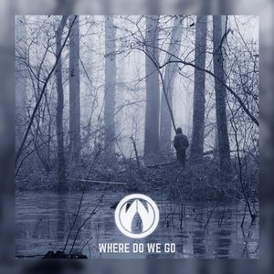 Where Do We Go - Single