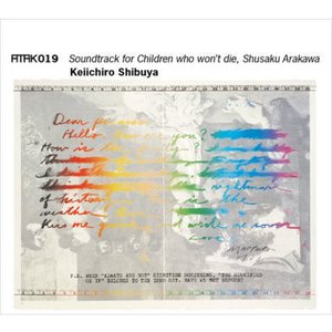 ATAK019 Soundtrack For Children Who Won't Die, Shusaku Arakawa