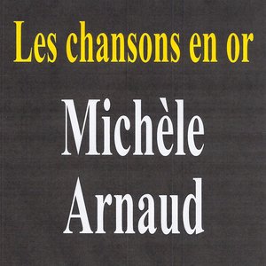 'Les chansons en or - Michèle Arnaud' için resim