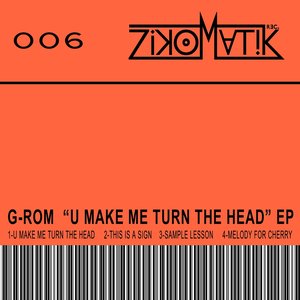 U Make Me Turn the Head EP