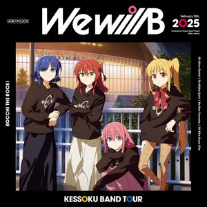 結束バンド TOUR “We will B”