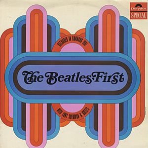 The Beatles' First!