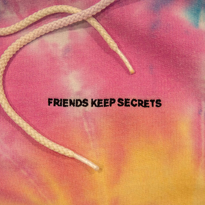 Friends Keep Secrets