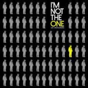 I'm Not the One