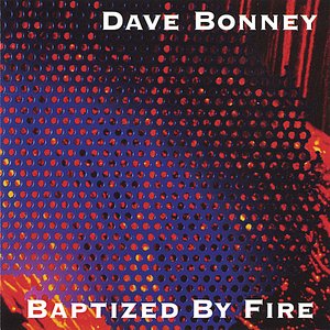 Baptized by Fire