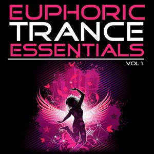 Euphoric Trance Essentials, Vol. 1 (The Extended Mixes)