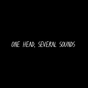 One Head, Several Sounds