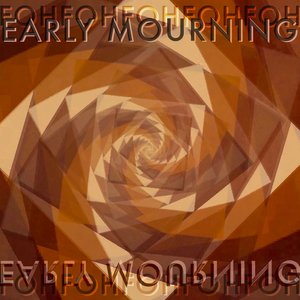 Early Mourning - EP