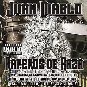 JuanDiablo Presents: Raperos De Raza