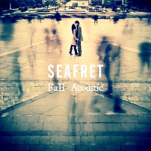 Seafret – Be My Queen (Acoustic) Lyrics