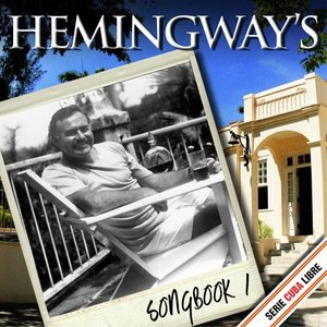 Serie Cuba Libre: The Ernest Hemingway's Songbook 1 (Remastered)