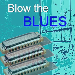 Blow the Blues