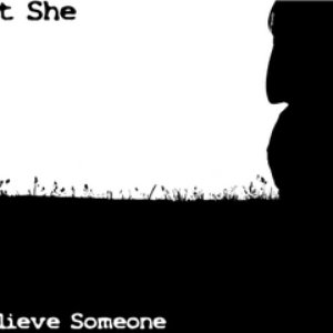 I Believe Someone