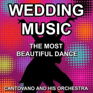 Wedding Music (The Most Beautiful Dance)
