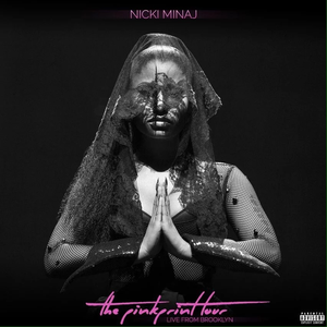 Nicki Minaj - The Pinkprint: Live From Brooklyn - Zortam Music
