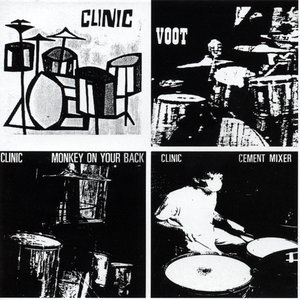 Clinic: 3EPs - Monkey On Your Back / Cement Mixer / Voot