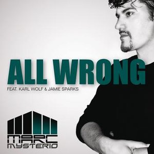 All Wrong (feat Karl Wolf & Jamie Sparks)