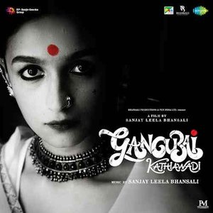 Gangubai Kathiawadi (Original Motion Picture Soundtrack) - EP