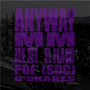 Zee Zee - Anyway Ft El Flaco & Poe (SDC)