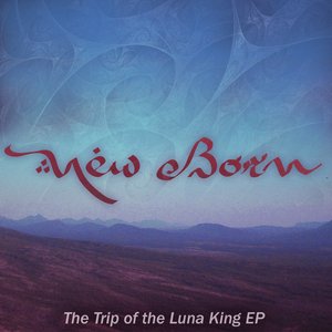 The Trip Of The Luna King EP