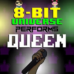 8 Bit Universe Performs Queen