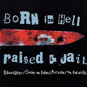 Born In Hell Raised In Jail