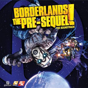 Borderlands: The Pre-Sequel (Original Soundtrack)