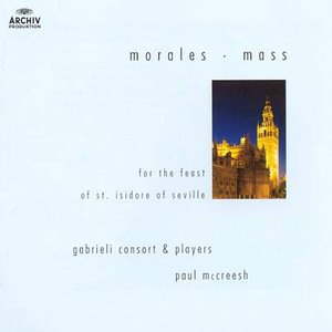 Cristóbal de Morales: Mass for the Feast of St. Isidore of Seville