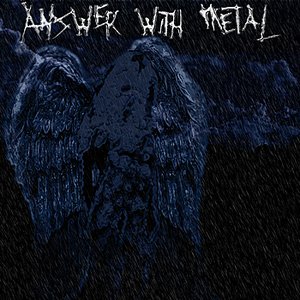 Answer With Metal