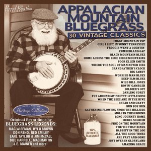 Appalachian Mountain Bluegrass - 30 Vintage Classics