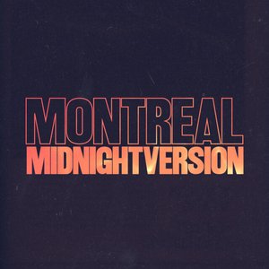 Montreal - Midnight Version - Single