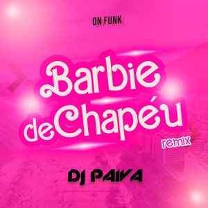 barbie de chapéu (funk)