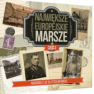 Greatest European marches from 1930's (Archival Recordings)