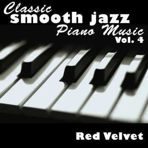 Classic Smooth Jazz Piano Music Vol. 4