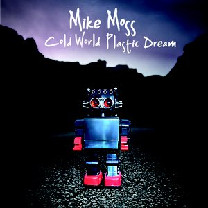 Cold World Plastic Dream