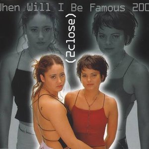 When Will I Be Famous 2000