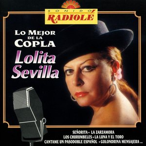 Sonido Radiole : Lolita Sevilla (Lo Mejor de la Copla)