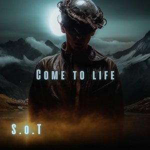 Come to Life