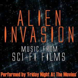 Alien Invasion - Music From: Sci-fi Films