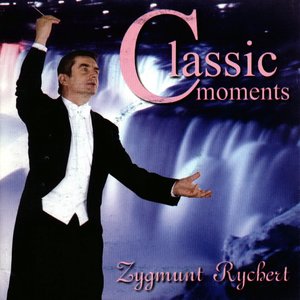 Zygmunt Rychert : Classic Moments